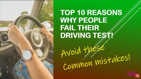 Top 10 Reasons Why People Fail Their Driving Tests. Avoid These Mistakes & Pass The Test First Time