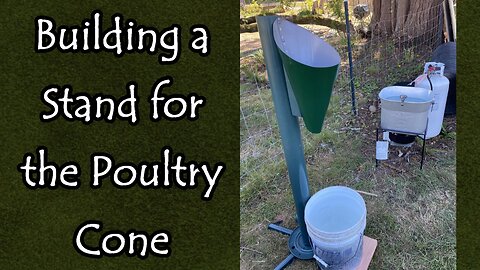 Building a Stand for the Poultry Cone