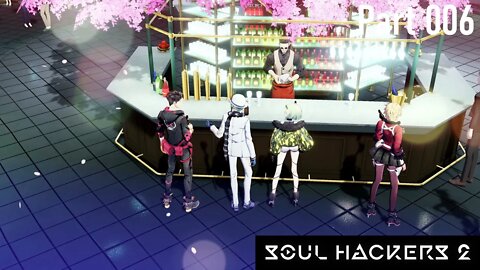 Blind Let's Play | Soul Hackers 2: Part 6 | Hangouts and More Subway Exploration