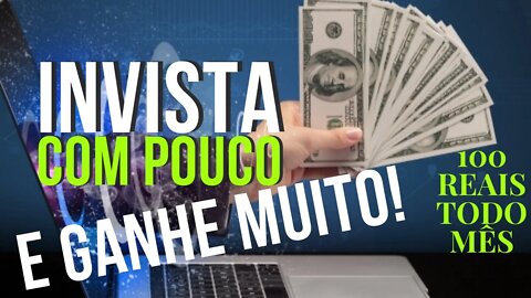 INVESTIR COM 100 REAIS: PASSOS práticos para começar agora!