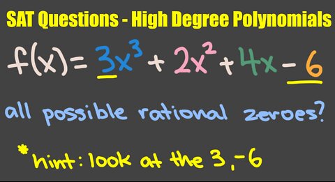 4 SAT Practice Problems - High Degree Polynomials