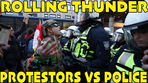 Ottawa Police PUSH Protestors Back / ⚡️Rolling Thunder ⚡️