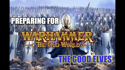Preparing for Warhammer the old world elves