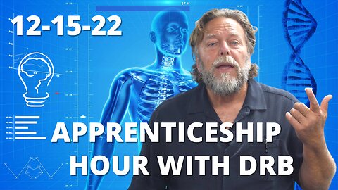 "Apprenticeship Hour with DrB" (12/15/22) LIVE Workshop Announcement