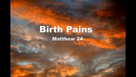 Jan 28/24 | Birth Pains