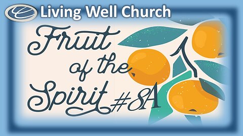 369 The Fruit Of The Spirit #8a: Gentleness