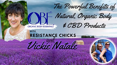Give Away! Organic Body Essentials: Food For Your Face & CBD For Your Body w/ Vickie Natale