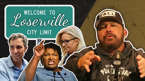 Loserville: What Do Stacey Abrams, Beto O'Rourke & Liz Cheney Have in Common?| The Chad Prather Show