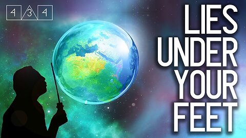 Where do you REALLY live - What is under your feet - FLAT EARTH