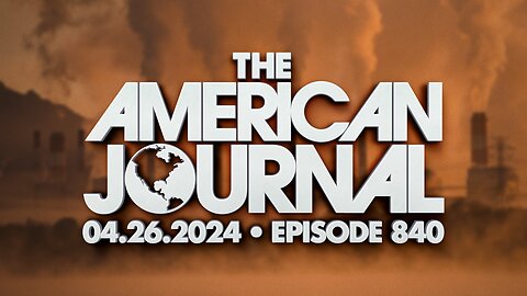 The American Journal - FULL SHOW - 04/26/2024