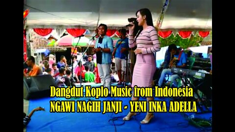 Dangdut Koplo Music from Indonesia NGAWI NAGIH JANJI - YENI INKA