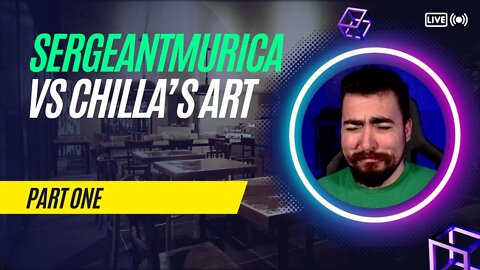 Today, In Murica's #1 Stream We Face Against Chilla's Art