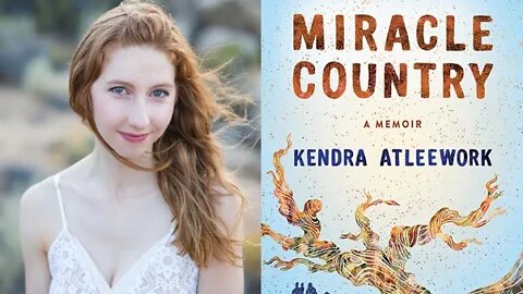 CALIFORNIA WILDFIRES, DROUGHT, FAMILY TRAGEDY, CLIMATE CHANGE MIRACLE COUNTRY KENDRA ATLEEWORK