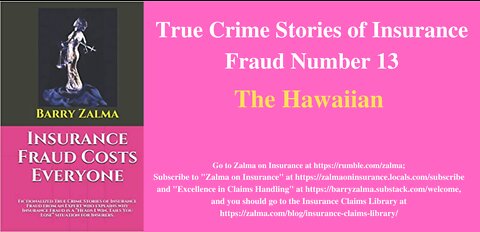 True Crime Stories of Insurance Fraud – Number 13