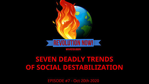 Revolution Now! with Peter Joseph | Ep #7 | Oct 20 2020