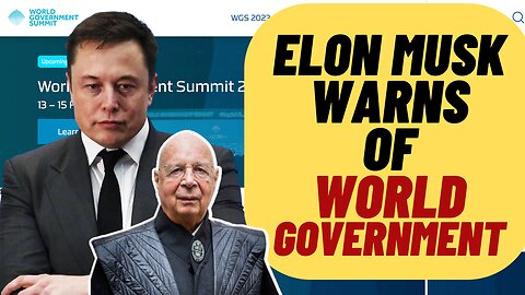 ELON MUSK Warns Of World Government