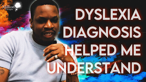 Dyselxia Diagnosis Helped Me Understand Myself || Ep #1 - ANTHONY