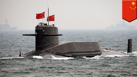 China vs. USA: PLA Navy now has more submarines than the US Navy - TomoNews