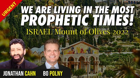 We are Living in the MOST PROPHETIC TIMES! Jonathan Cahn, Bo Polny