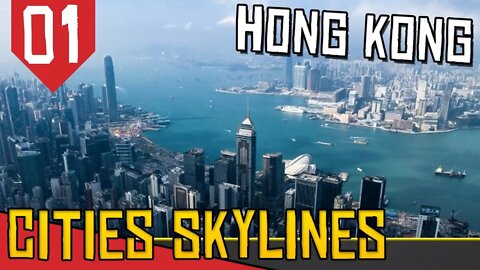Hong Kong Suprema - Cities Skylines 2019 #01 [Série Gameplay Português PT-BR]