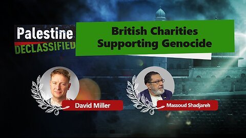 Episode 104: British Charities Supporting Genocide