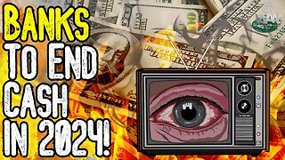 BANKS ENDING CASH IN 2024! - Get Your Money Out Of The Banks!