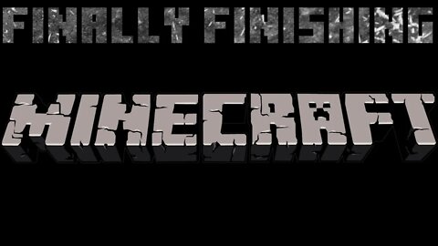 Finally Finishing: Minecraft #26 - Stronghold