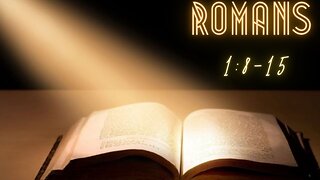 Let's Study! Romans 1:8-15