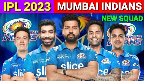 Tata IPL 2023 l Mumbai Indians New Squad 2023 l Mumbai Indians Final Squad IPL 2023 l Mi New Teams