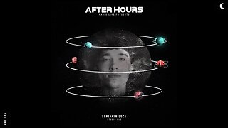 Benjamin Luca, Studio Mix - After Hours Radio - Episode 4