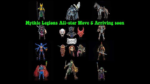 Mythic Legions All Stars 5 Wave Preview Pictures Soon to be in hand and up for sale