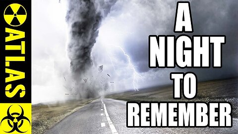 A Night To Remember - Tornadoes, Lightning & Chasing Firetrucks
