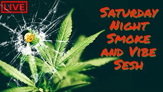 Saturday Night Smoke and Vibe Sesh #live, #sesh, #podcast, #music, #delta