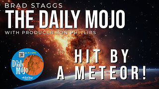 Hit By A Meteor! - The Daily Mojo 072423