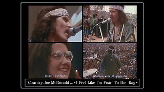 CountryJoe McDonald • I Feel Like I.m Fixin To Die Rag • (1969 Woodstock) 1967 Song-LBJ+VietNam