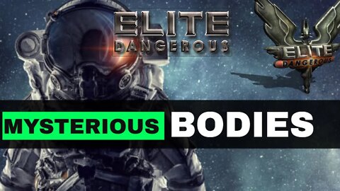 Elite Dangerous Mysterious Bodies