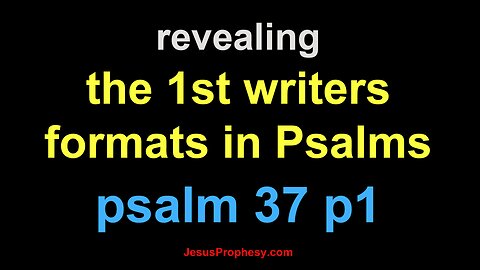 psalm 37 p 1 revealing the 1st writers hidden format