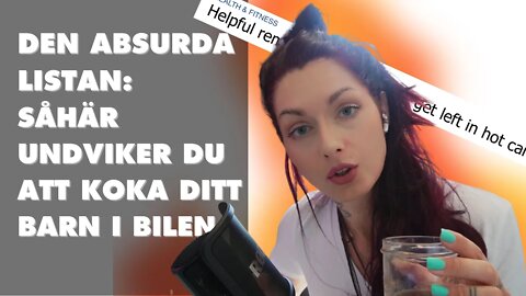 Sjuka listan för att inte glömma bebisar i het bil | Kan du gissa vad ingen glömmer?