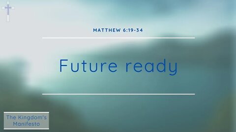 15/11/20 | Future ready (Matthew 6:19-34)