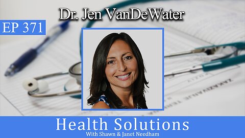 EP 371: Dr. Jen VanDeWater Pharmacist Discussing Real Health with Shawn & Janet Needham R. Ph.