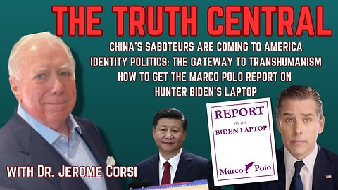 China's Saboteurs Coming to the US; Identity Politics: The Gateway to Transhumanism