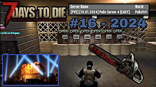 "Buying chainsaw + Blood moon" [PoBx Server 4] - 7 Days To Die A21.2 (#16 - 2024)