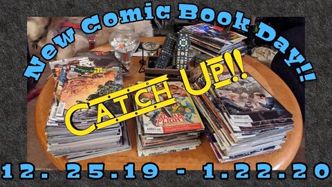 New Comic Book Day Catch Up 12.25.19 - 1.22.20