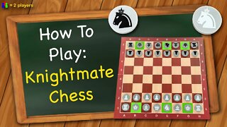 How to play Knightmate Chess