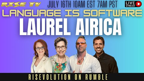 RISE TV 7/16/23 "LANGUAGE IS SOFTWARE" W/ LAUREL AIRICA