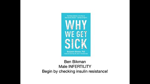 Ben Bikman a: Male INFERTILITY: focus on the insulin resistance first!