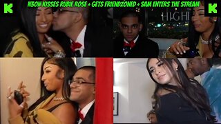 N3ON KISSES RUBIE ROSE + SHE FRIENDZONES HIM + SAM ARRIVES ON STREAM