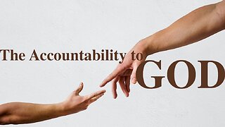 The accountability to God