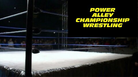 The FIRST and LAST Power Alley Championship Wrestling Show March 22, 2003