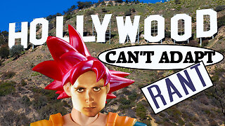 Hollywood Can't Adapt Rant